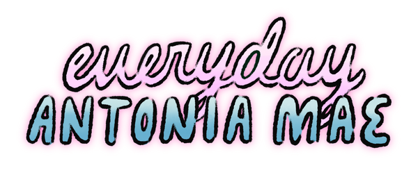 Everyday Antonia Mae