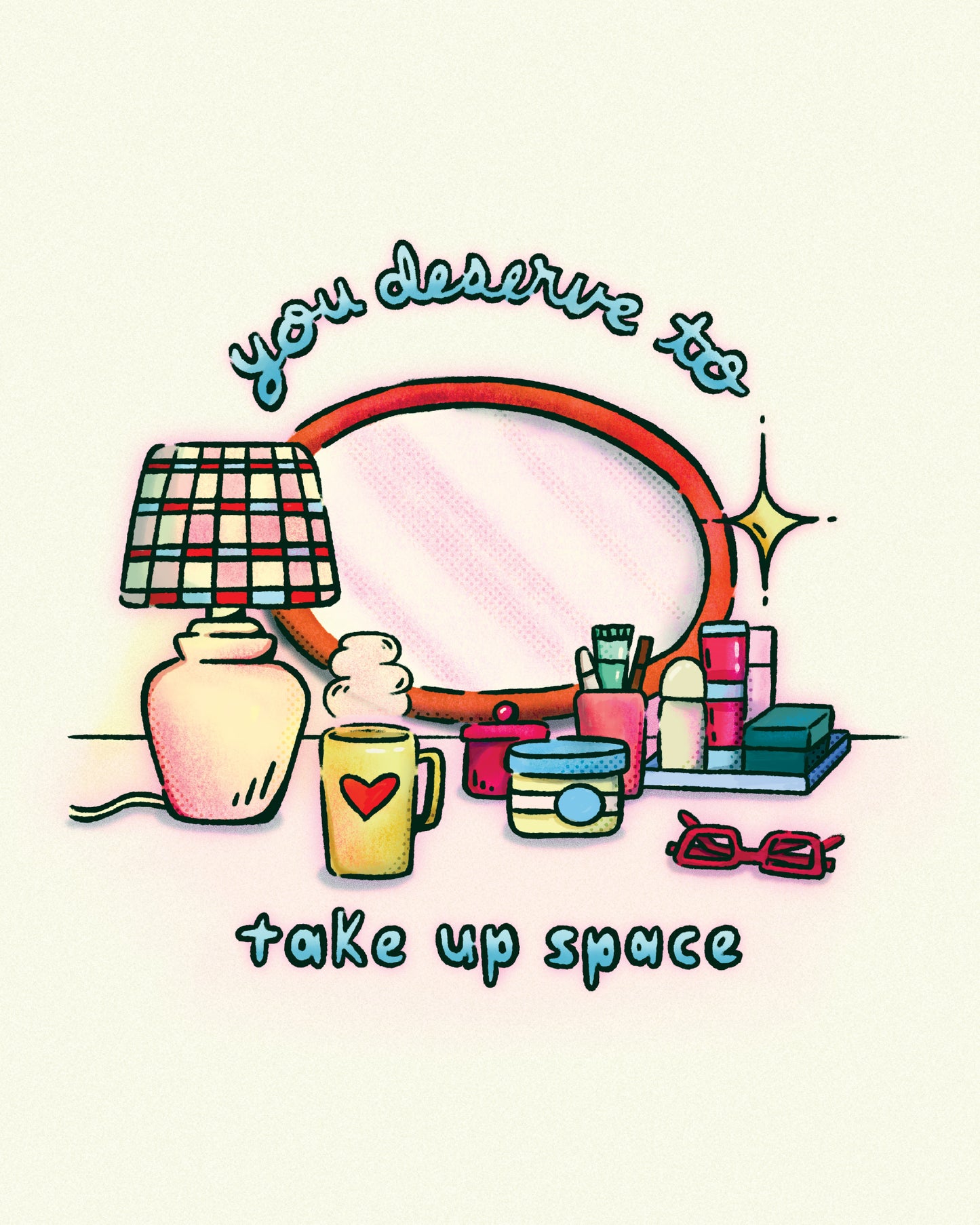 Take Up Space | 8x10 Print