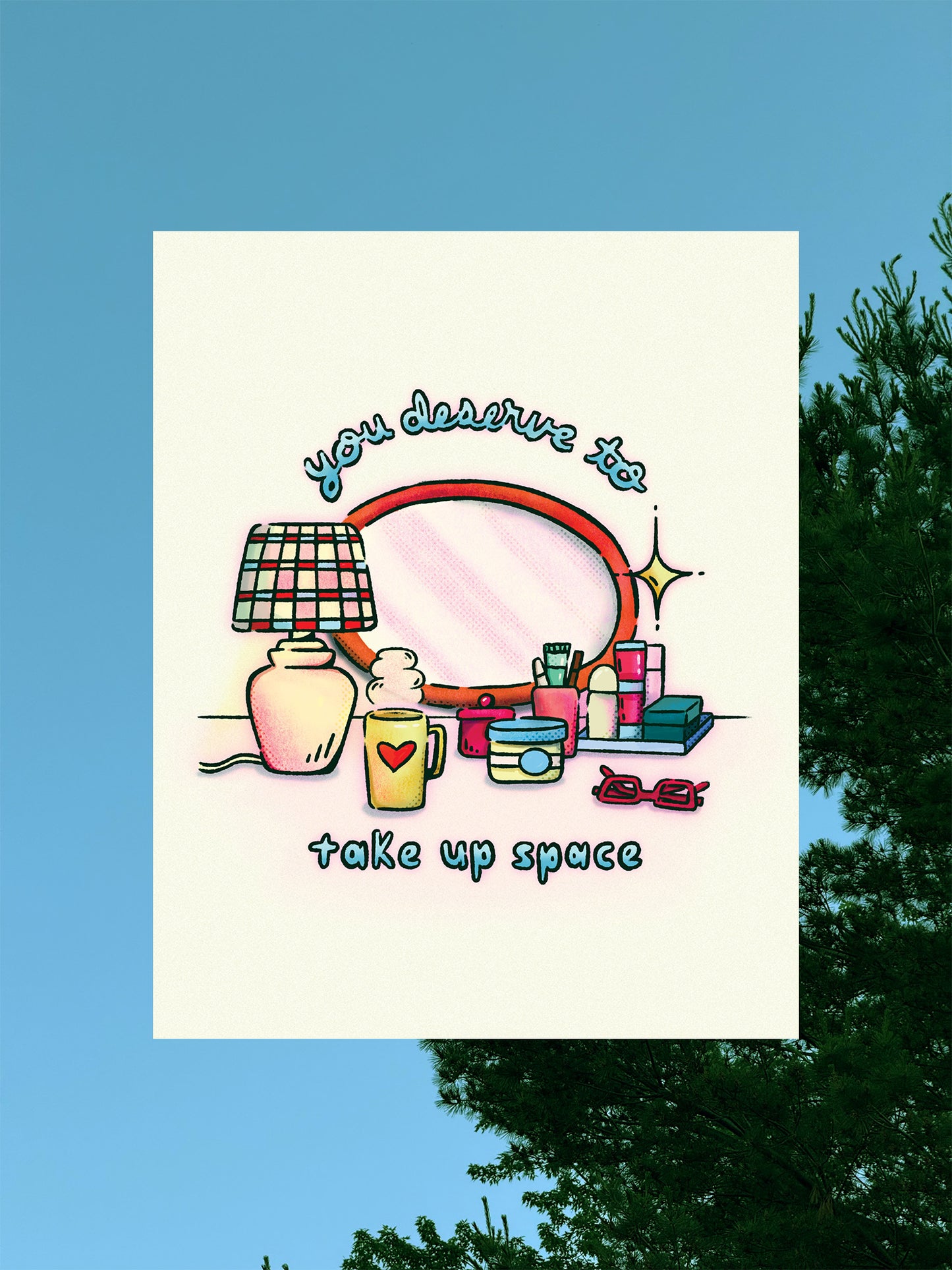 Take Up Space | 8x10 Print