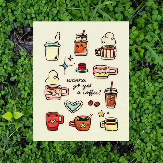 Wanna Go Get a Coffee? | 8x10 Print